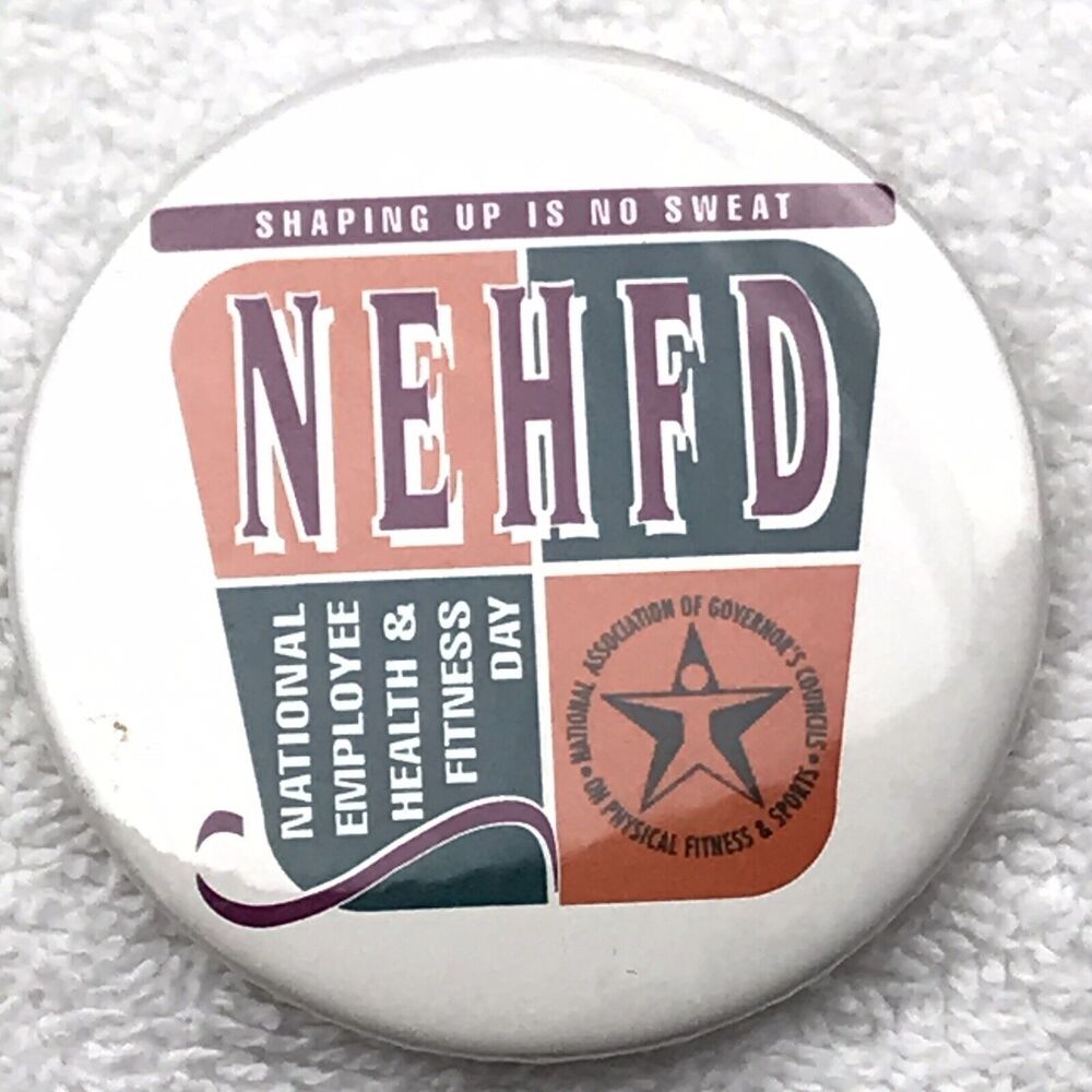 National Employee Health And Fitness Day Vintage Pin Button Pinback